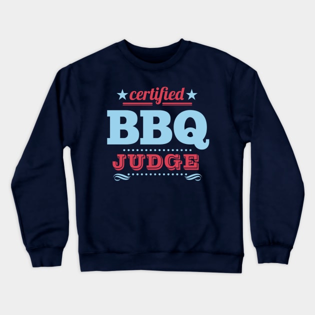 BBQ Judge II Crewneck Sweatshirt by Dellan